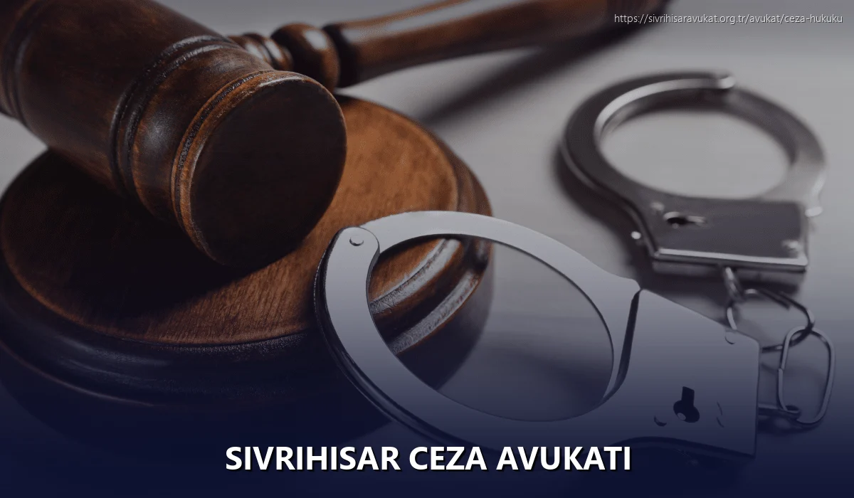 Sivrihisar Ceza Avukatı