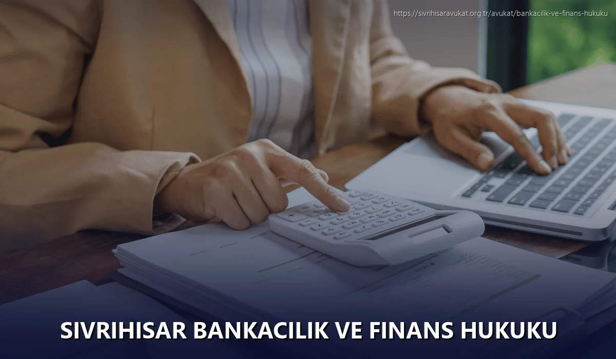 Sivrihisar Bankacılık ve Finans Hukuku