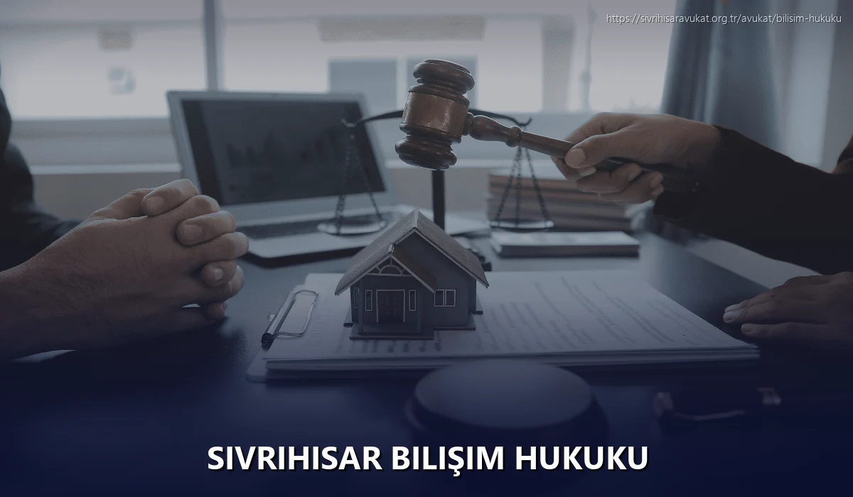 Sivrihisar Bilişim Hukuku