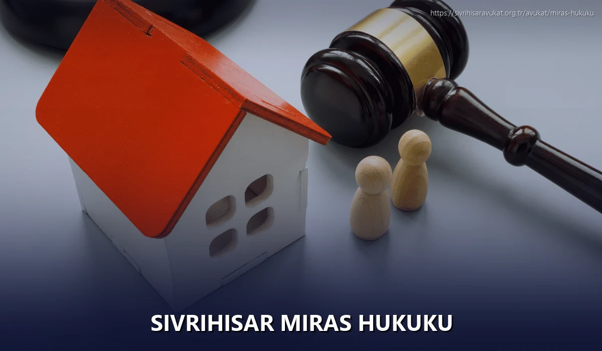 Sivrihisar Miras Hukuku