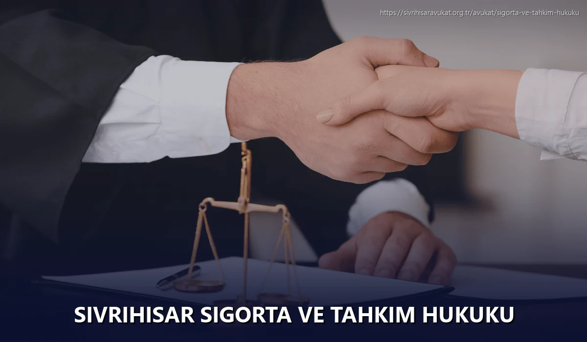 Sivrihisar Sigorta ve Tahkim Hukuku